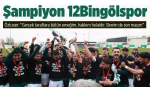12 Bingölspor Şampiyonluk Kupasını Evinde Kaldırdı