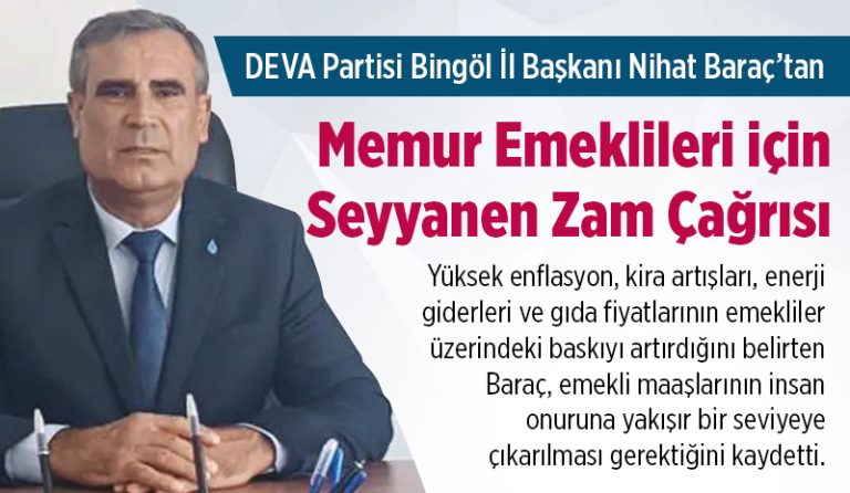 Baraç’tan Memur Emeklileri İçin Seyyanen Zam Çağrısı