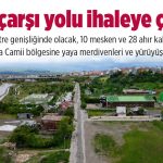 Bingöl Aşağıçarşı Yolu İhaleye Çıkıyor